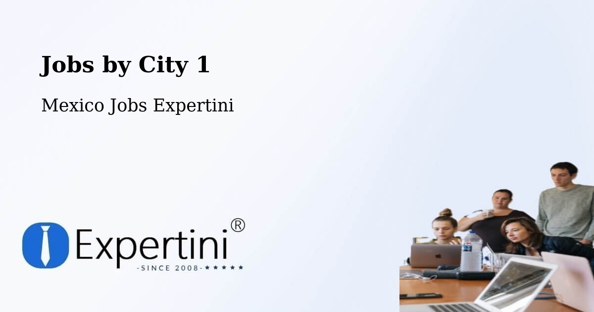 City Jobs in Mexico - Expertini